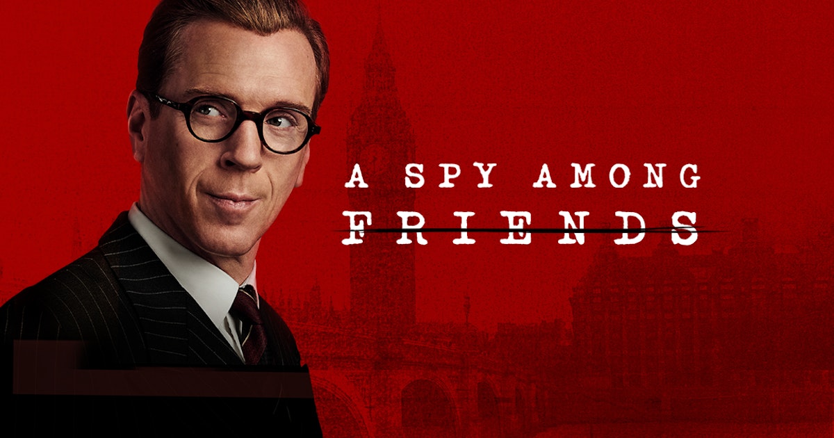 A Spy Among Friends - streaming tv show online