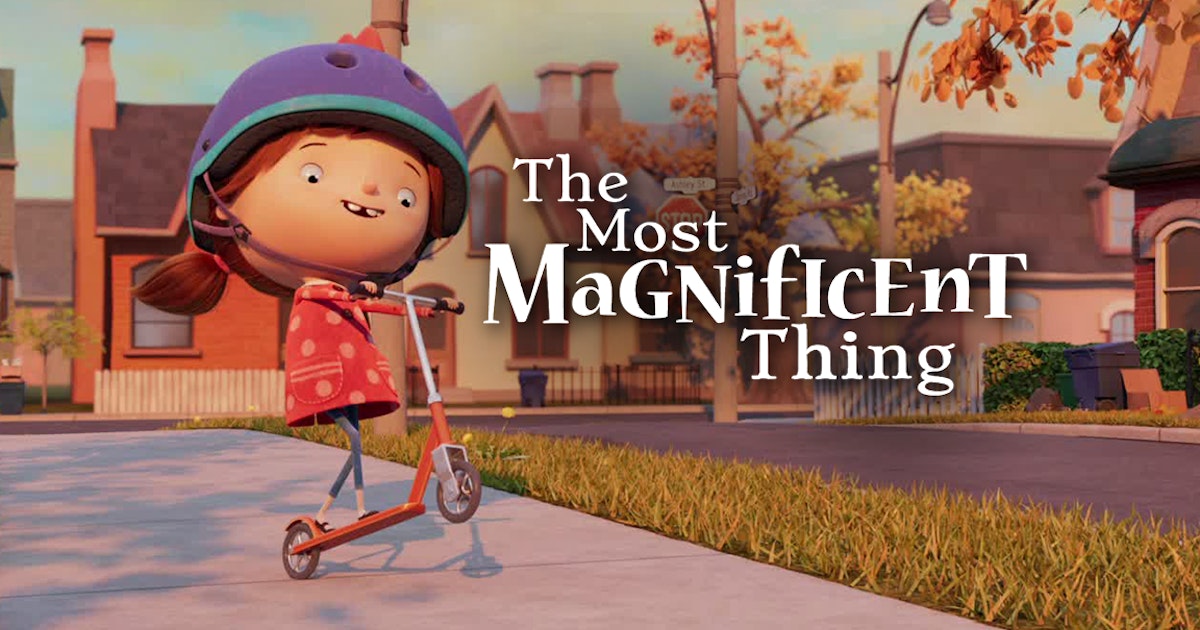 Watch The Most Magnificent Thing | Movie | TVNZ OnDemand