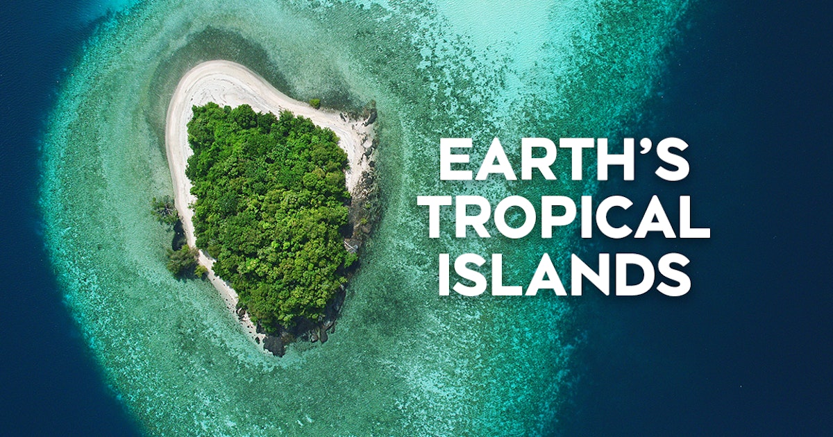 Watch Earth's Tropical Islands | Episodes | TVNZ OnDemand